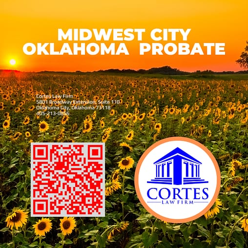 Midwest City Probate attorney cortes law